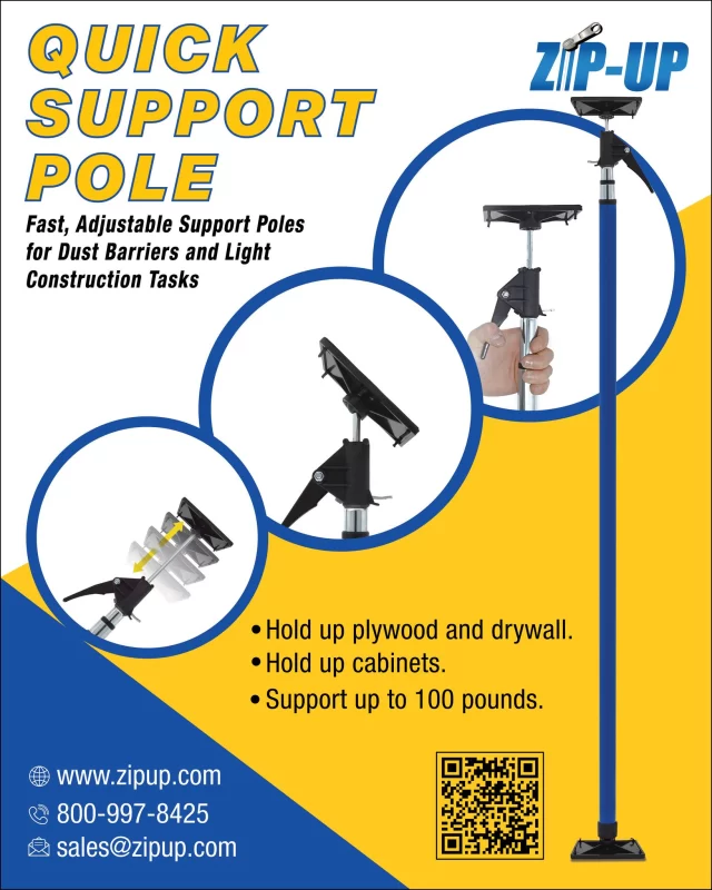 𝗤𝗨𝗜𝗖𝗞 𝗦𝗨𝗣𝗣𝗢𝗥𝗧 𝗣𝗢𝗟𝗘𝗦 𝗯𝘆 𝙕𝙄𝙋-𝙐𝙋 𝙋𝙍𝙊𝘿𝙐𝘾𝙏𝙎
- Build dust and debris barriers quickly
- Hold up plywood and drywall
- Hold up cabinets
- Support up to 100 pounds
Call: 𝟴𝟬𝟬-𝟵𝟵𝟳-𝟴𝟰𝟮𝟱 or Email: 𝘀𝗮𝗹𝗲𝘀@𝘇𝗶𝗽𝘂𝗽.𝗰𝗼𝗺 for more info.

#quicksupportpole #constructionpole #buildingmaterials #construction #zipupproducts #dustcontrol #dustcontainment #zipup #trendingnow